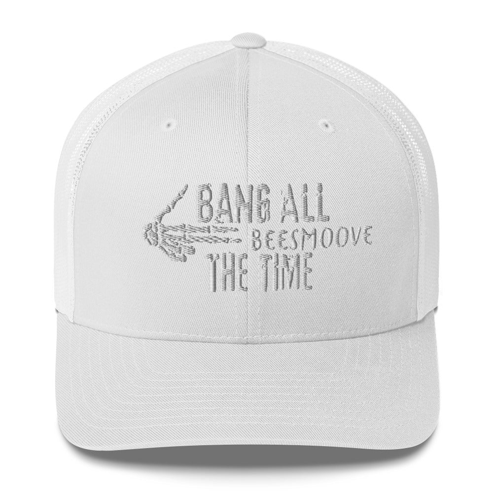 Beesmoove bang all the time Trucker Cap - Beesmoove