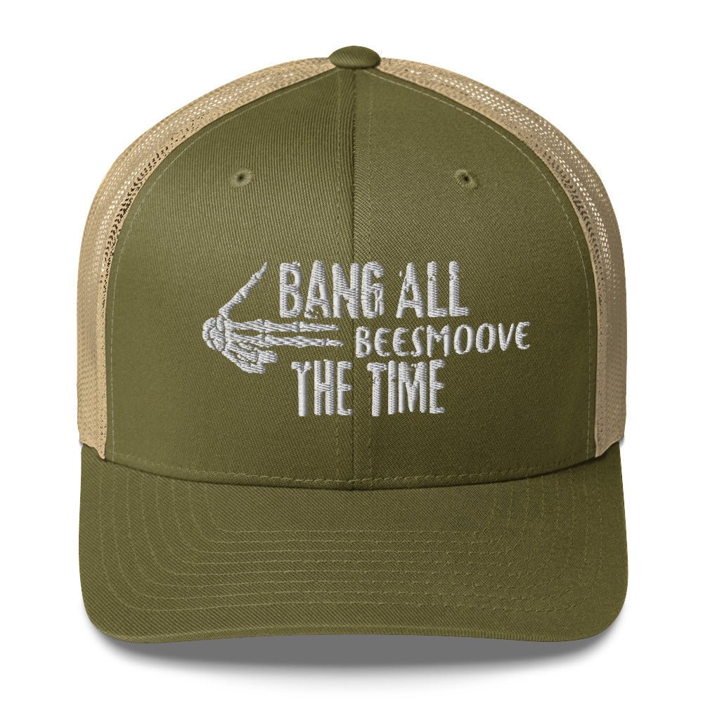 Beesmoove bang all the time Trucker Cap - Beesmoove