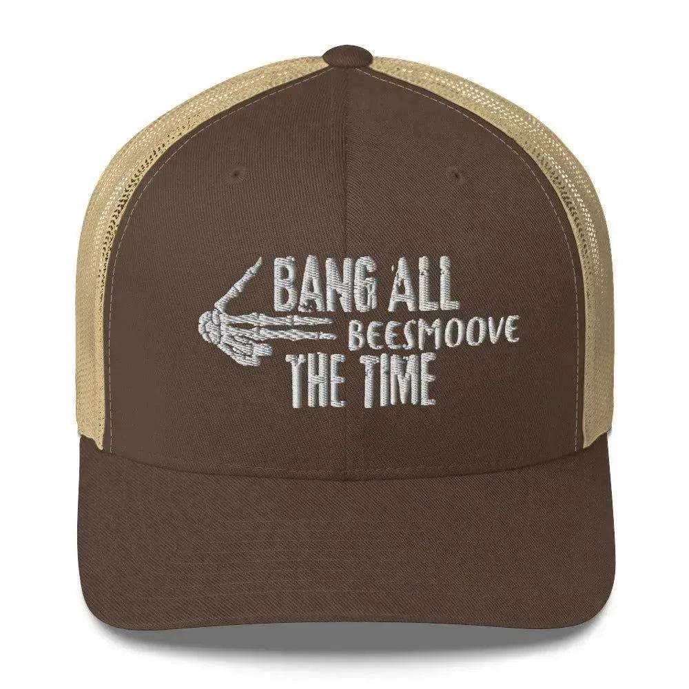 Beesmoove bang all the time Trucker Cap - Beesmoove