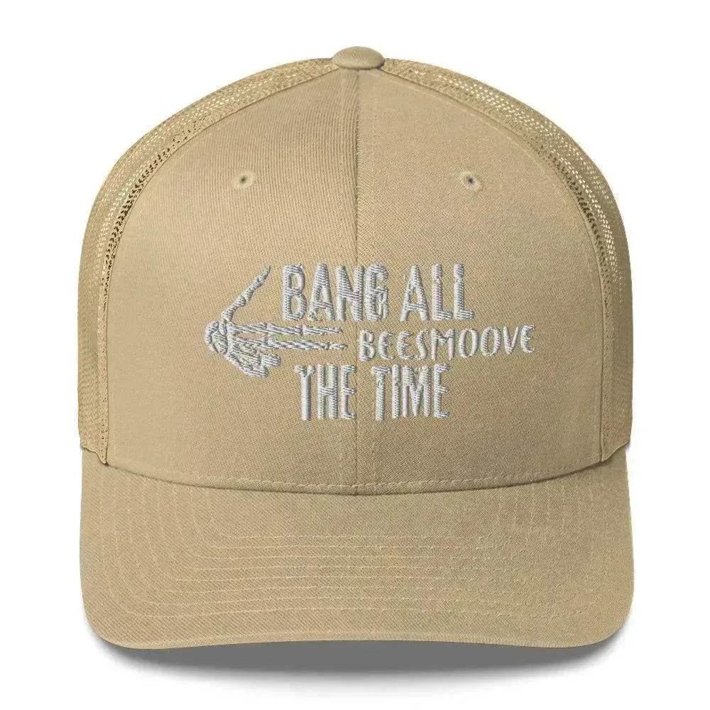 Beesmoove bang all the time Trucker Cap - Beesmoove