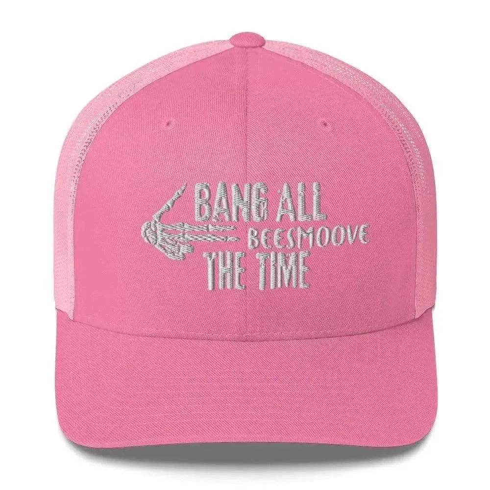 Beesmoove bang all the time Trucker Cap - Beesmoove