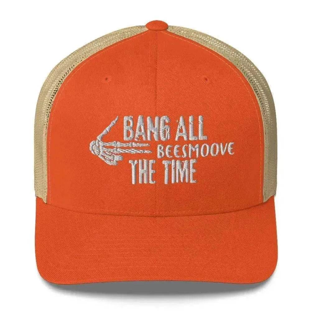 Beesmoove bang all the time Trucker Cap - Beesmoove
