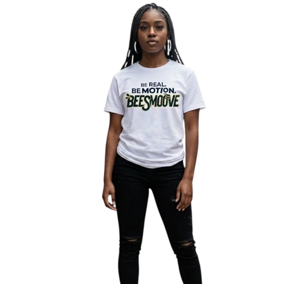 BEESMOOVE Be Real Be Motion T-Shirt - Beesmoove