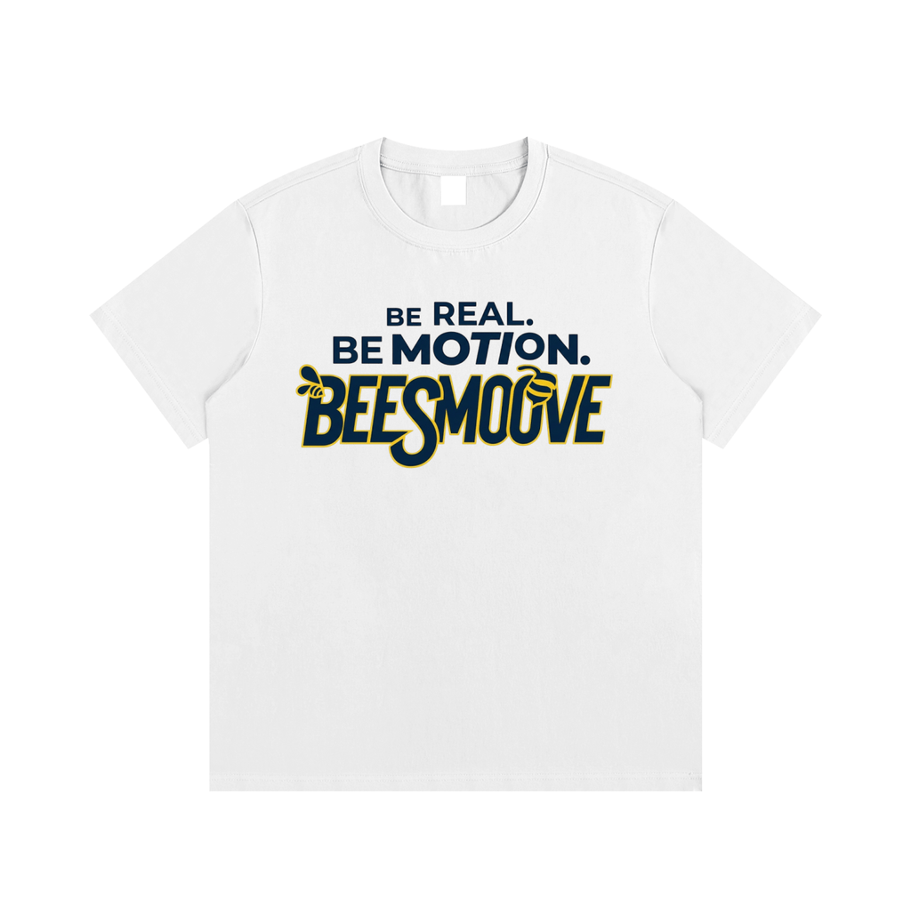 BEESMOOVE Be Real Be Motion T-Shirt - Beesmoove