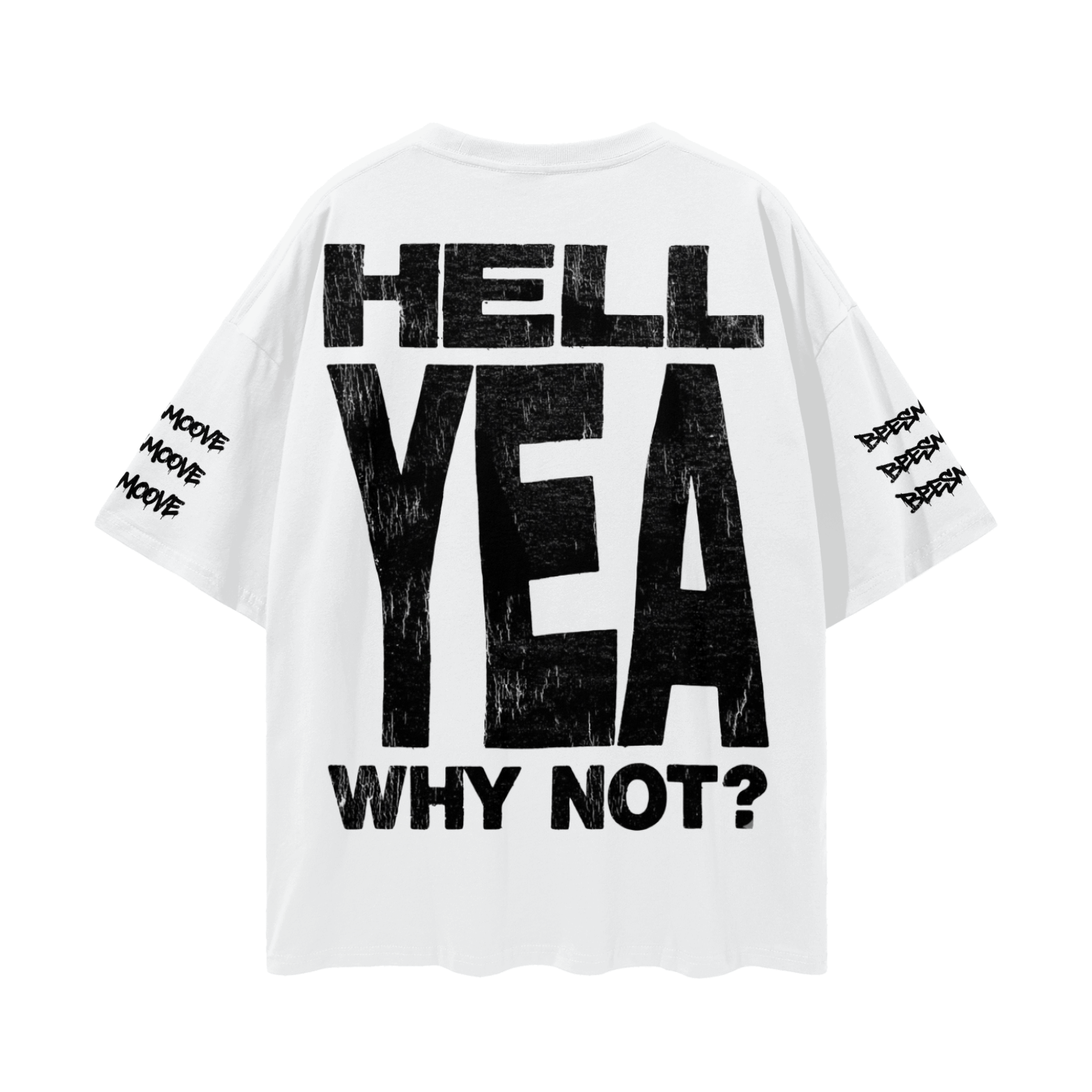 BEESMOOVE HELL YEA: WHY NOT? Loose Drop Shoulder Tee - Beesmoove